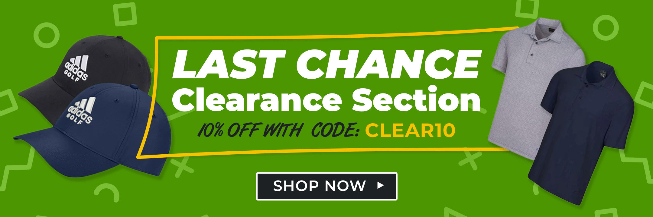Save an Extra 10% on Clearance Golf Products! Save big on some of the biggest brands in the game!